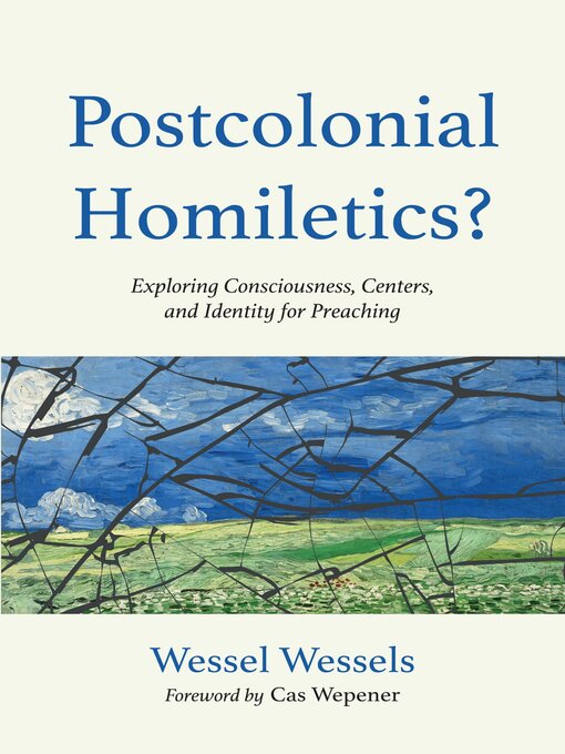 Title details for Postcolonial Homiletics? by Wessel Wessels - Available